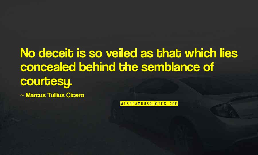 Loss Of Innocence Quotes By Marcus Tullius Cicero: No deceit is so veiled as that which