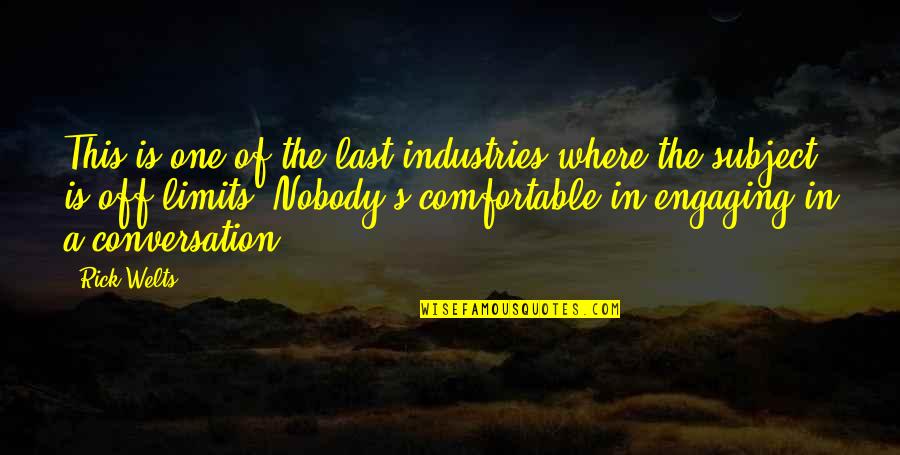 Lost In Nightmares Quotes By Rick Welts: This is one of the last industries where Lost In Nightmares Quotes By Rick Welts: This is one of the last industries where