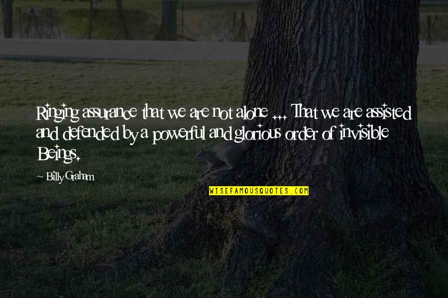 Lost Love Returns Quotes By Billy Graham: Ringing assurance that we are not alone ...