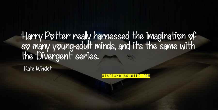 Lost My Voice Funny Quotes By Kate Winslet: 'Harry Potter' really harnessed the imagination of so