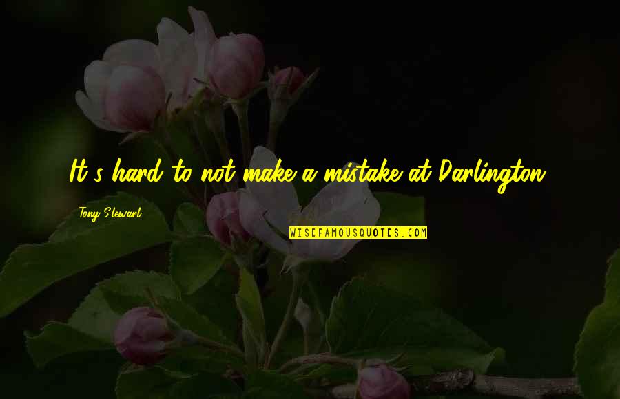 Lost Skeleton Quotes By Tony Stewart: It's hard to not make a mistake at