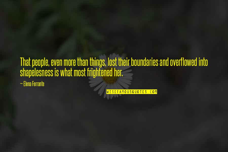 Lost Things Quotes By Elena Ferrante: That people, even more than things, lost their Lost Things Quotes By Elena Ferrante: That people, even more than things, lost their