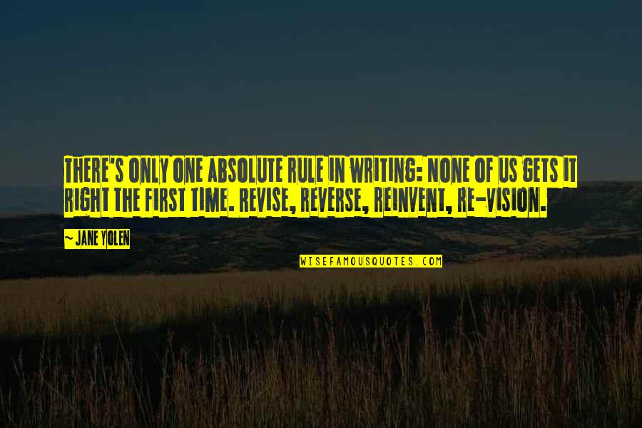 Losurdo Inc Quotes By Jane Yolen: There's only one absolute rule in writing: None Losurdo Inc Quotes By Jane Yolen: There's only one absolute rule in writing: None