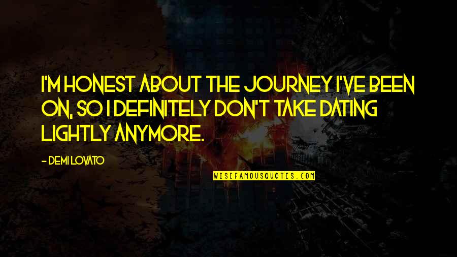 Lotf Civilization Vs Savagery Quotes By Demi Lovato: I'm honest about the journey I've been on, Lotf Civilization Vs Savagery Quotes By Demi Lovato: I'm honest about the journey I've been on,