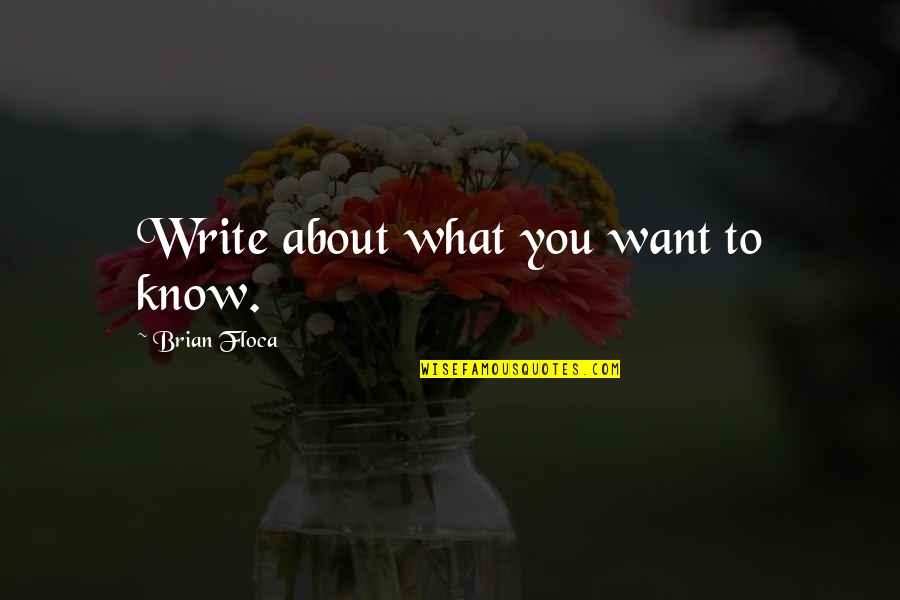 Lottery By Shirley Jackson Quotes By Brian Floca: Write about what you want to know. Lottery By Shirley Jackson Quotes By Brian Floca: Write about what you want to know.