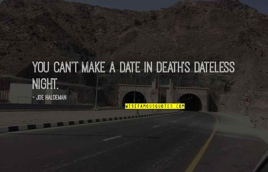 Lotz Stock Quote Quotes By Joe Haldeman: You can't make a date in death's dateless Lotz Stock Quote Quotes By Joe Haldeman: You can't make a date in death's dateless