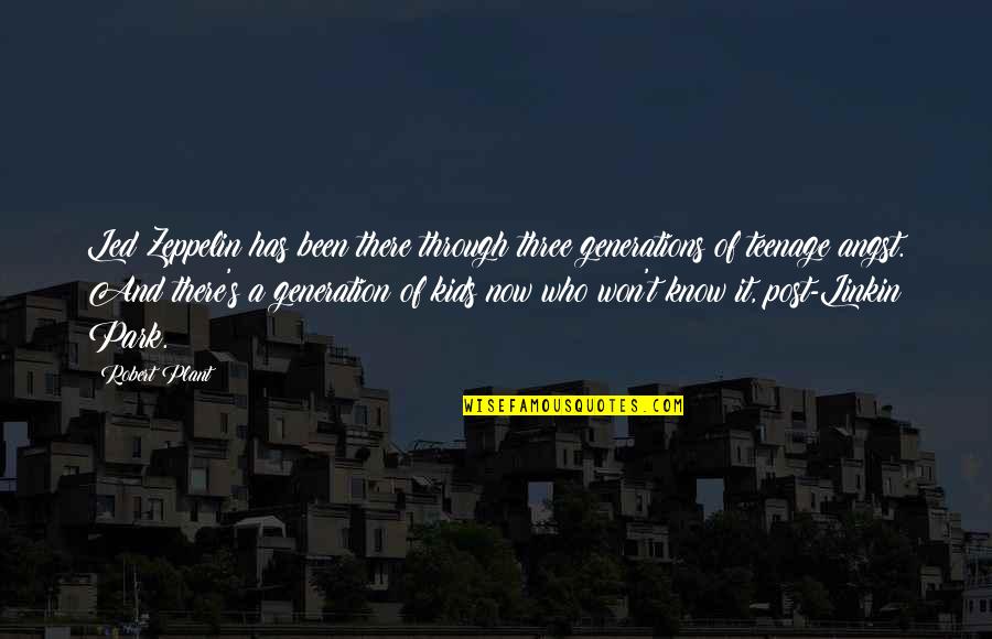Loubavitch Quotes By Robert Plant: Led Zeppelin has been there through three generations Loubavitch Quotes By Robert Plant: Led Zeppelin has been there through three generations