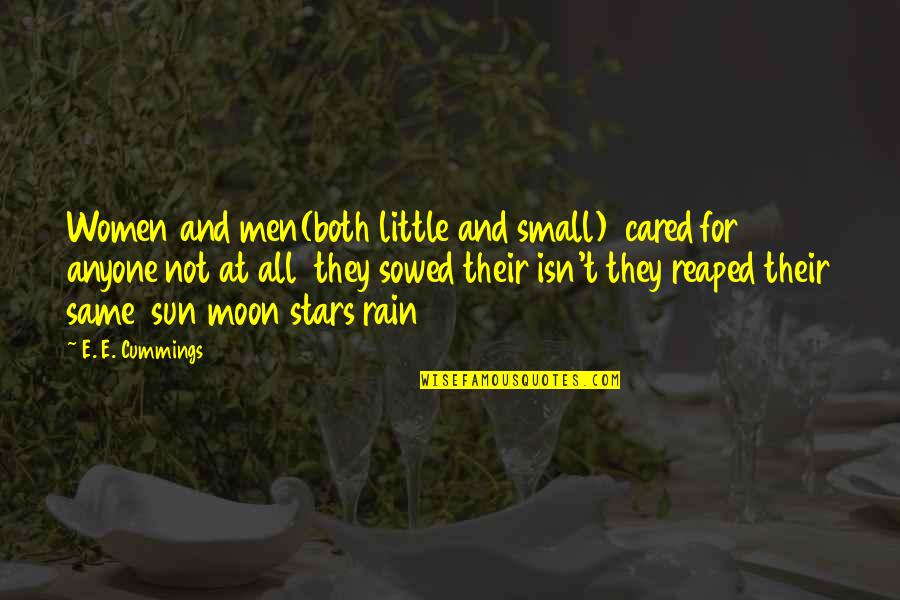 Loud And Proud Quotes By E. E. Cummings: Women and men(both little and small) cared for Loud And Proud Quotes By E. E. Cummings: Women and men(both little and small) cared for
