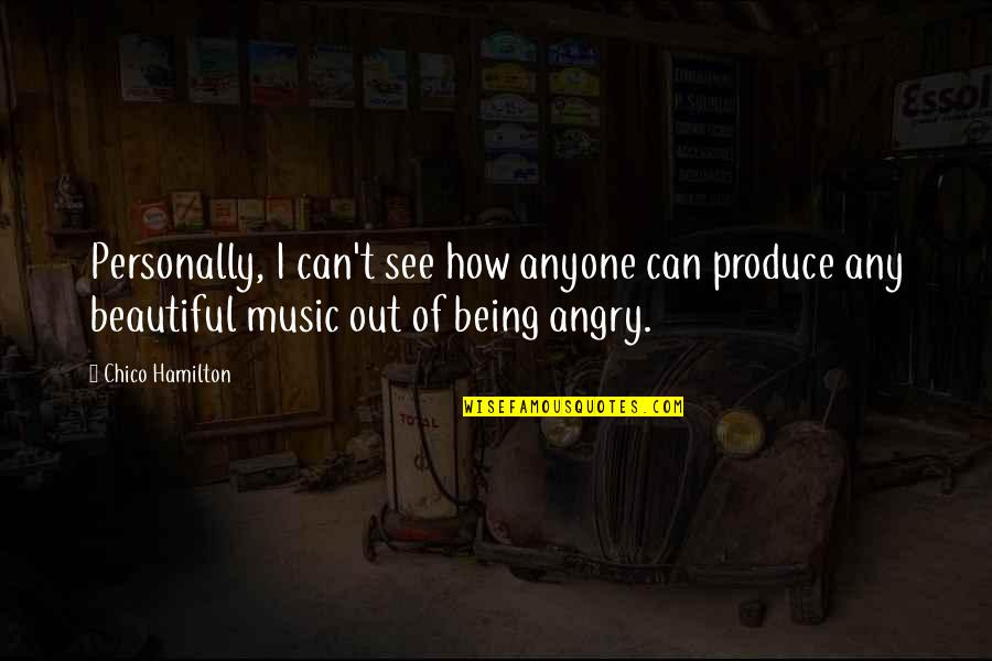 Loud Eaters Quotes By Chico Hamilton: Personally, I can't see how anyone can produce