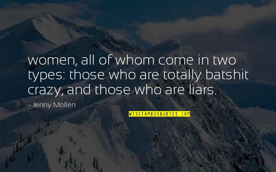 Loudness Of Silence Quotes By Jenny Mollen: women, all of whom come in two types: