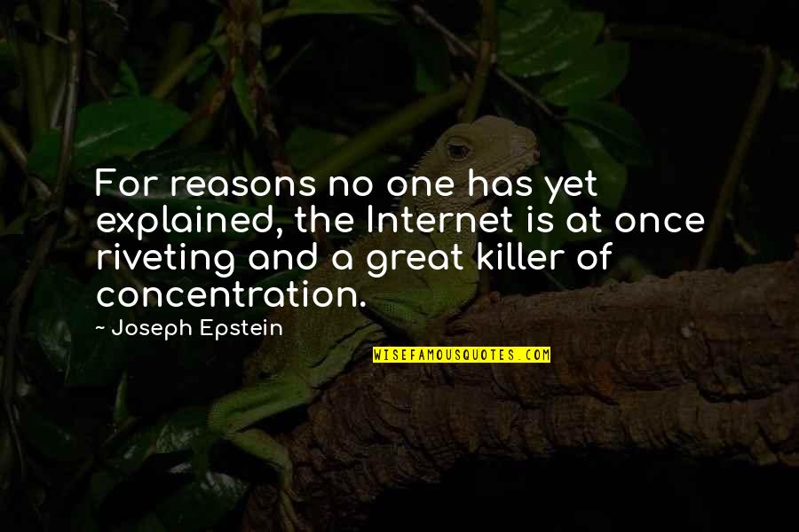 Louis De Pointe Du Lac Book Quotes By Joseph Epstein: For reasons no one has yet explained, the Louis De Pointe Du Lac Book Quotes By Joseph Epstein: For reasons no one has yet explained, the