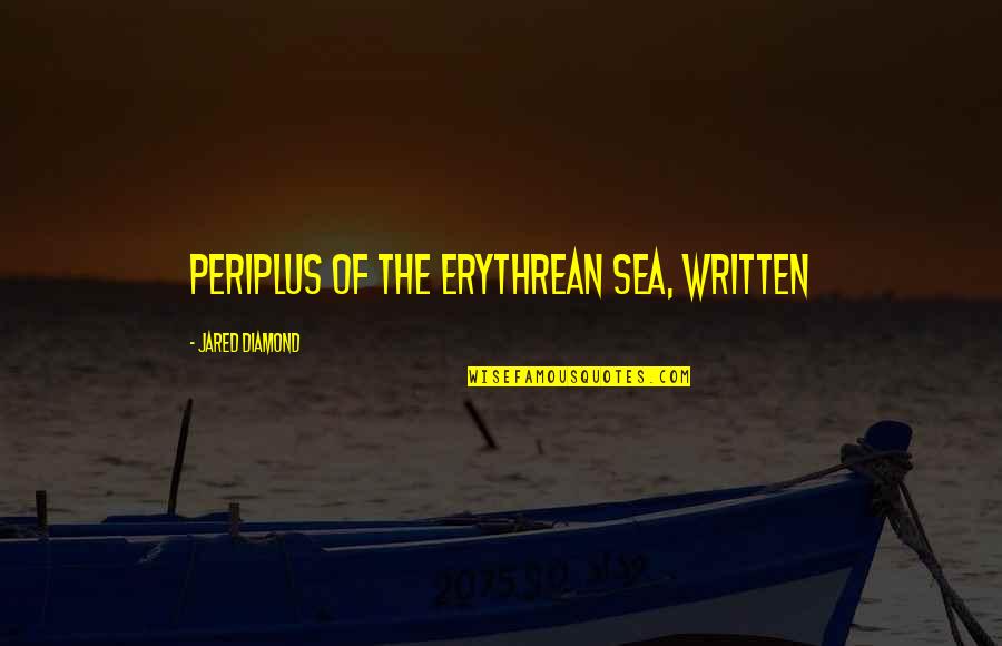 Loupe Quotes By Jared Diamond: Periplus of the Erythrean Sea, written Loupe Quotes By Jared Diamond: Periplus of the Erythrean Sea, written