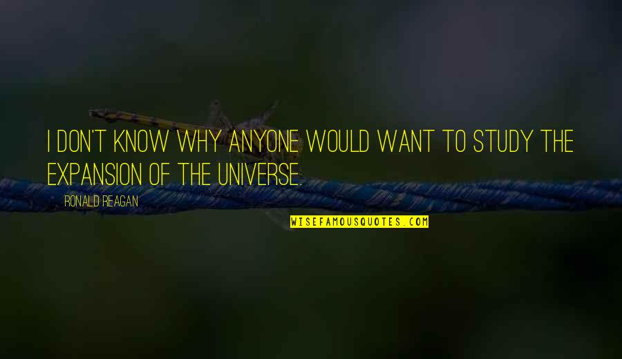 Lourdeur Des Quotes By Ronald Reagan: I don't know why anyone would want to