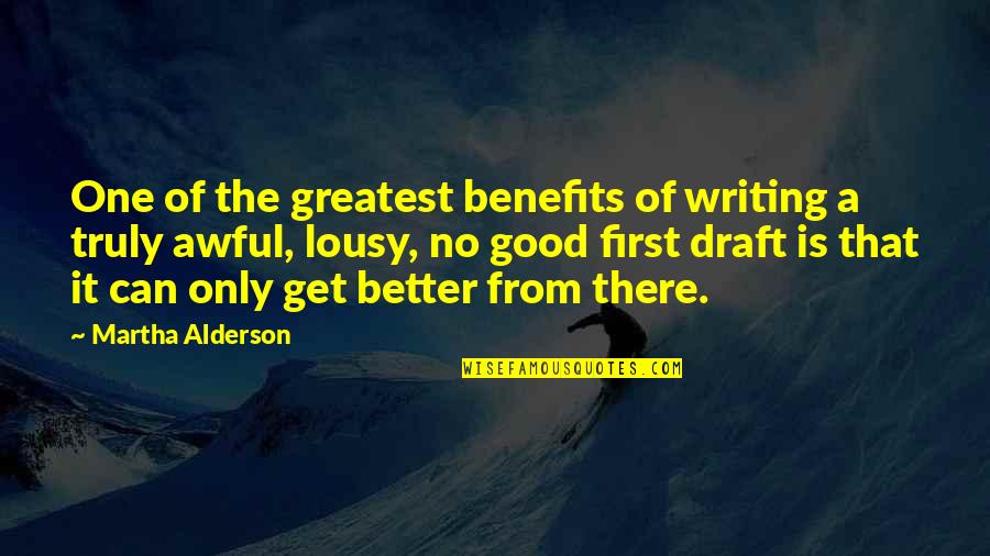 Lousy Quotes By Martha Alderson: One of the greatest benefits of writing a Lousy Quotes By Martha Alderson: One of the greatest benefits of writing a