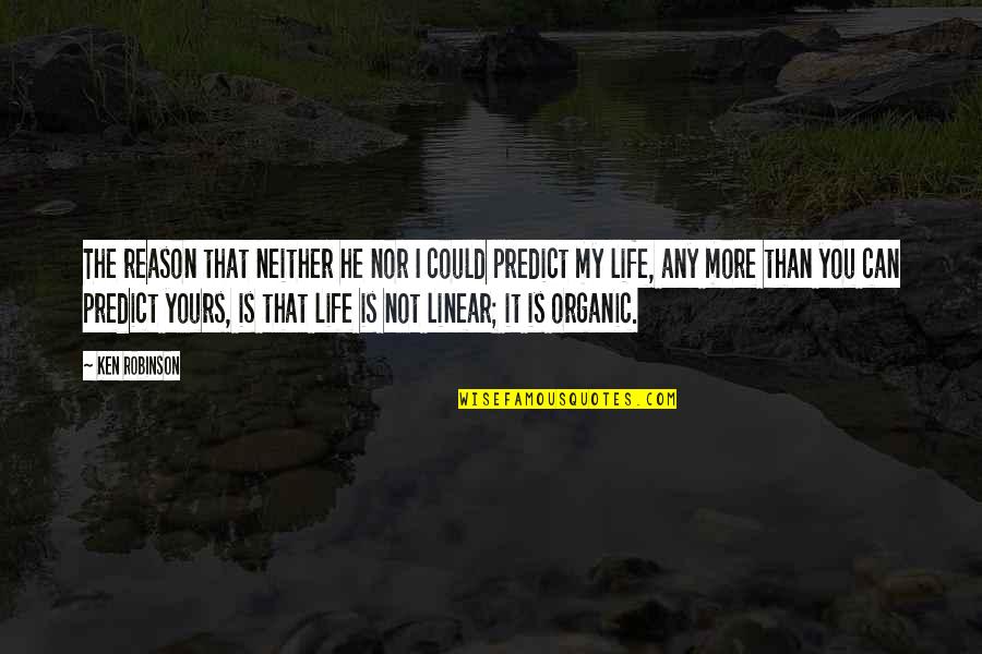Lovable Mother Quotes By Ken Robinson: The reason that neither he nor I could