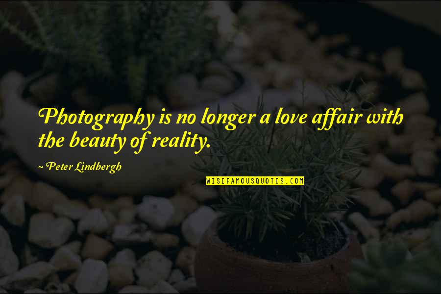 Love Affair Quotes By Peter Lindbergh: Photography is no longer a love affair with