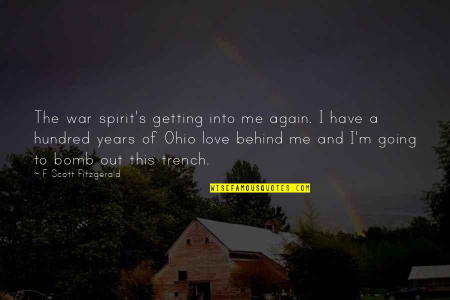 Love Again And Again Quotes By F Scott Fitzgerald: The war spirit's getting into me again. I