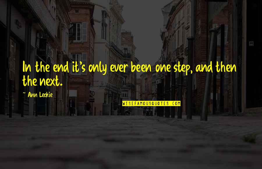 Love And Infertility Quotes By Ann Leckie: In the end it's only ever been one