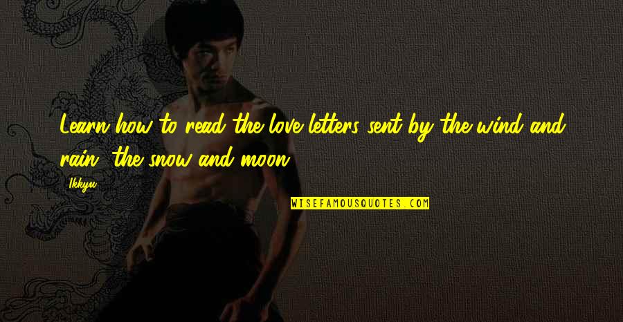 Love And Moon Quotes By Ikkyu: Learn how to read the love letters sent