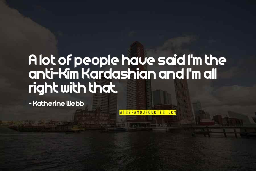 Love And Save Animals Quotes By Katherine Webb: A lot of people have said I'm the