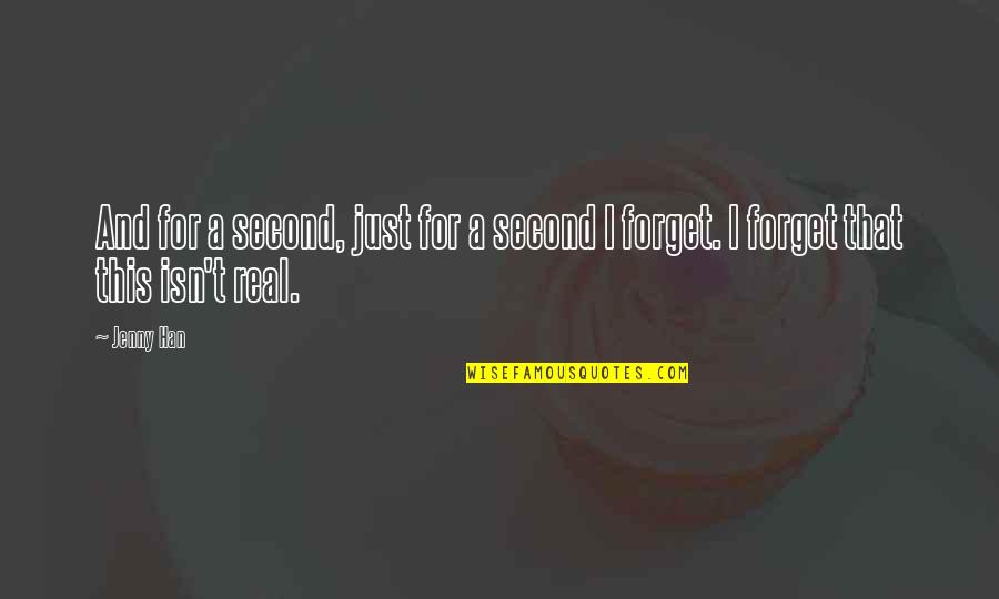 Love And Wonder Quotes By Jenny Han: And for a second, just for a second