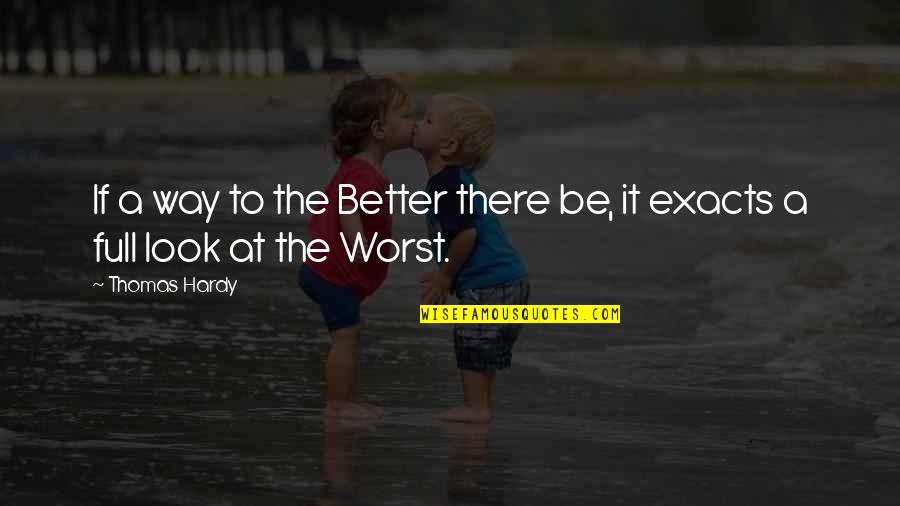 Love Babysitting Quotes By Thomas Hardy: If a way to the Better there be,