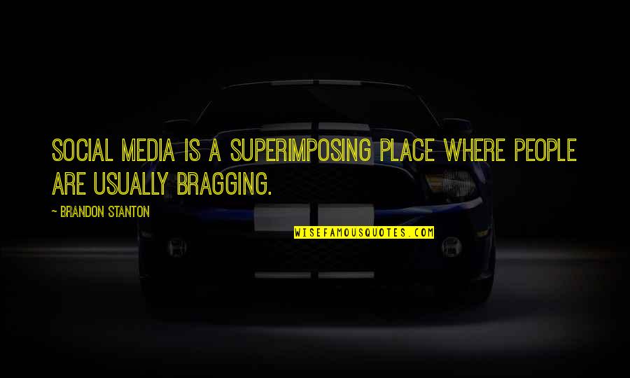 Love Being Like The Ocean Quotes By Brandon Stanton: Social media is a superimposing place where people Love Being Like The Ocean Quotes By Brandon Stanton: Social media is a superimposing place where people