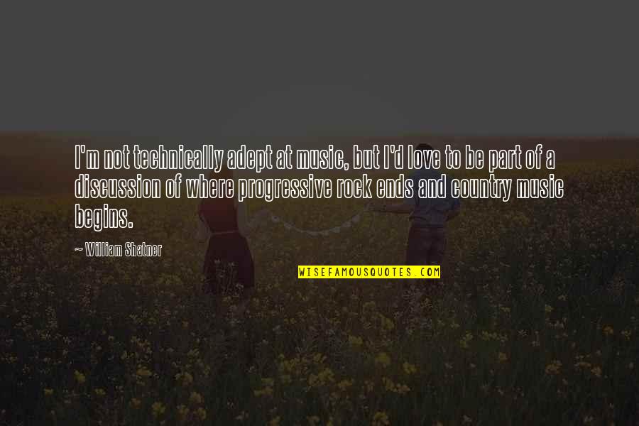 Love Country Music Quotes By William Shatner: I'm not technically adept at music, but I'd Love Country Music Quotes By William Shatner: I'm not technically adept at music, but I'd