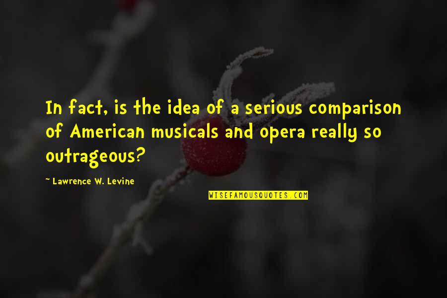 Love Cover Photos For Facebook Quotes By Lawrence W. Levine: In fact, is the idea of a serious