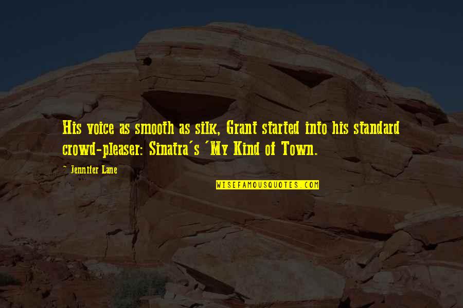 Love Crime Quotes By Jennifer Lane: His voice as smooth as silk, Grant started Love Crime Quotes By Jennifer Lane: His voice as smooth as silk, Grant started