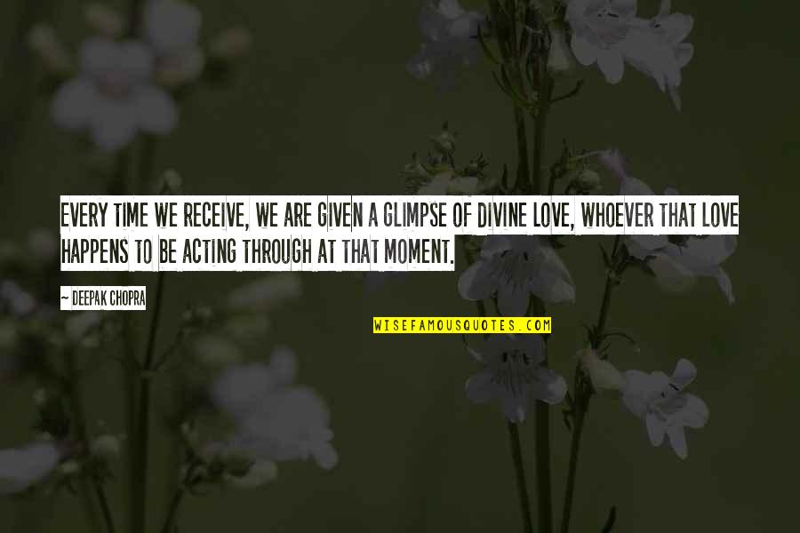 Love Deepak Chopra Quotes By Deepak Chopra: Every time we receive, we are given a Love Deepak Chopra Quotes By Deepak Chopra: Every time we receive, we are given a