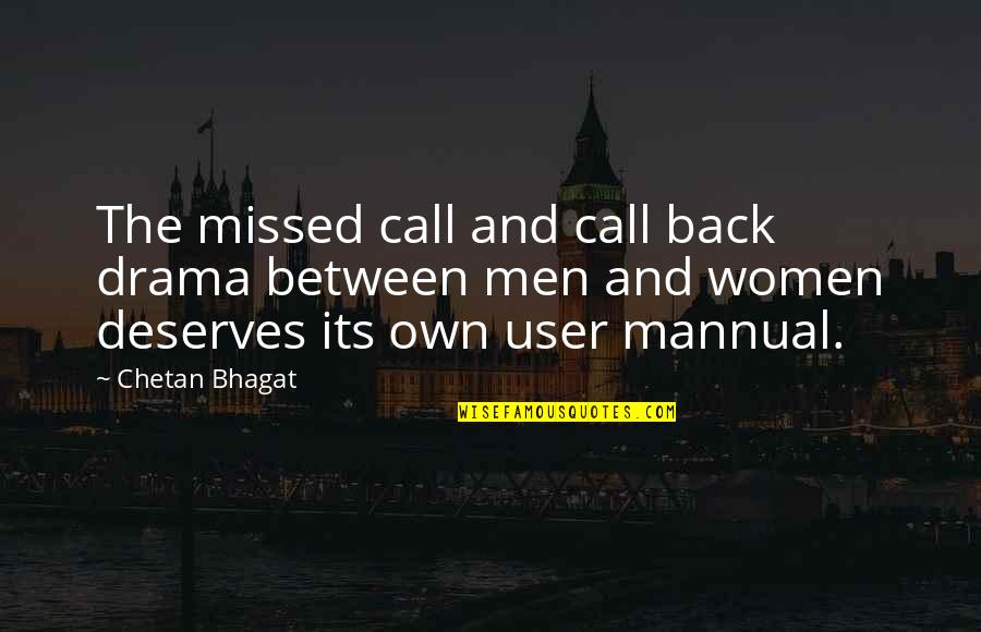 Love Deserves Quotes By Chetan Bhagat: The missed call and call back drama between