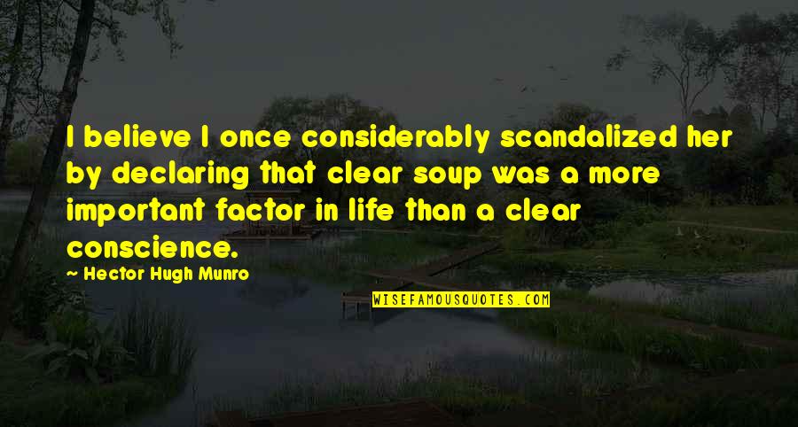 Love Dont Last Quotes By Hector Hugh Munro: I believe I once considerably scandalized her by