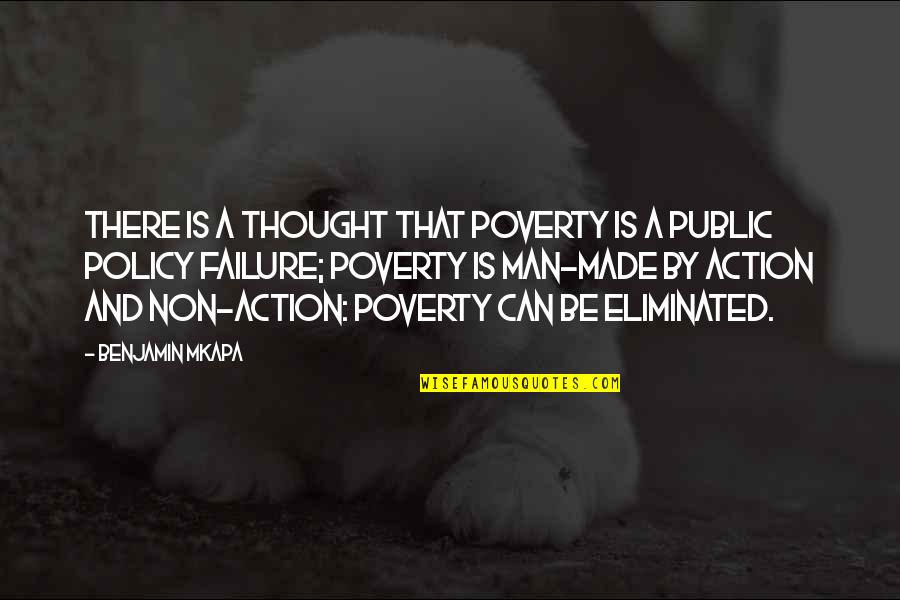 Love Earned Quotes By Benjamin Mkapa: There is a thought that poverty is a