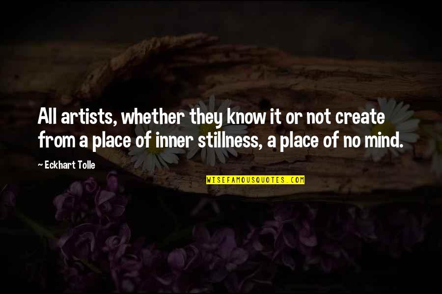 Love Eckhart Tolle Quotes By Eckhart Tolle: All artists, whether they know it or not