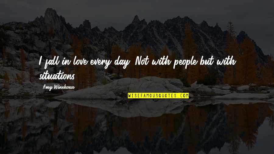 Love Every Day Quotes By Amy Winehouse: I fall in love every day. Not with