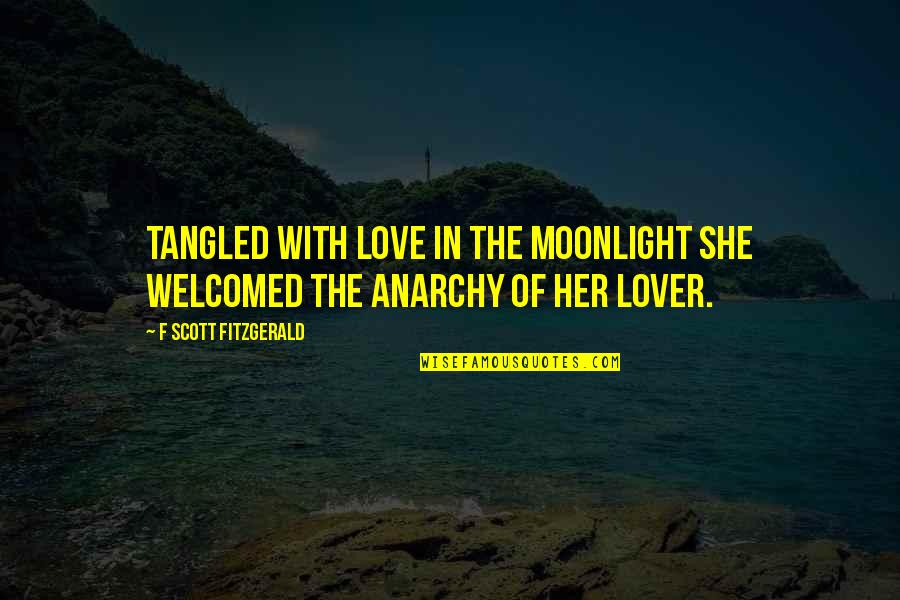 Love F Scott Fitzgerald Quotes By F Scott Fitzgerald: Tangled with love in the moonlight she welcomed