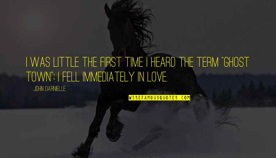 Love Fell Quotes By John Darnielle: I was little the first time I heard