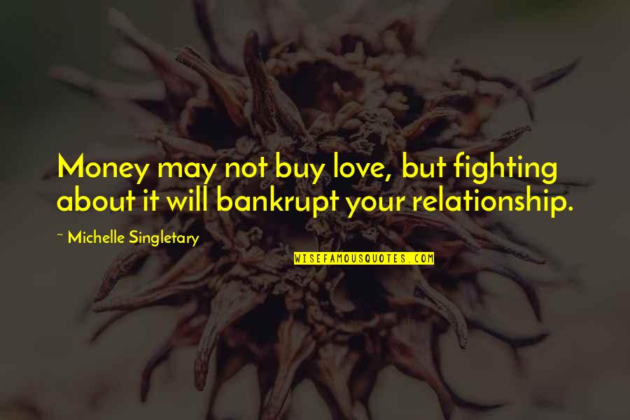 Love Fighting Quotes By Michelle Singletary: Money may not buy love, but fighting about