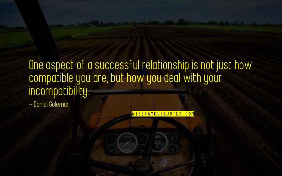 Love For Wedding Readings Quotes By Daniel Goleman: One aspect of a successful relationship is not