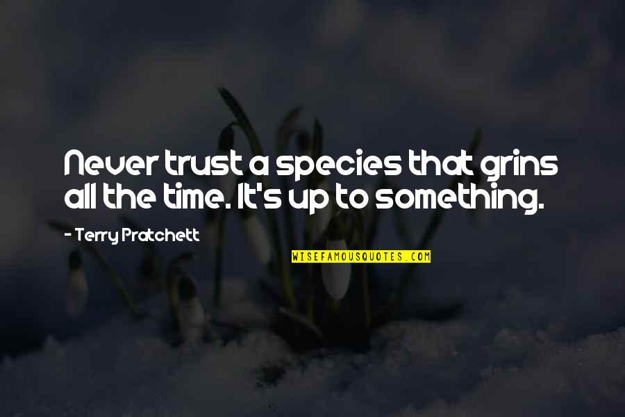 Love Forecast Korean Movie Quotes By Terry Pratchett: Never trust a species that grins all the