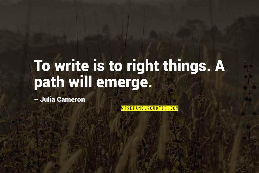 Love From Chicken Soup For The Soul Quotes By Julia Cameron: To write is to right things. A path Love From Chicken Soup For The Soul Quotes By Julia Cameron: To write is to right things. A path