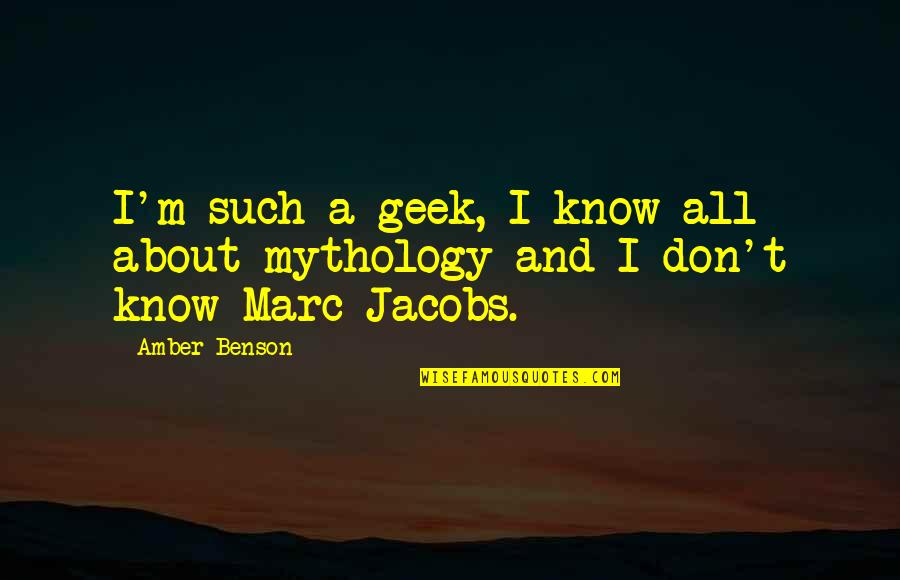 Love From Scrubs Quotes By Amber Benson: I'm such a geek, I know all about