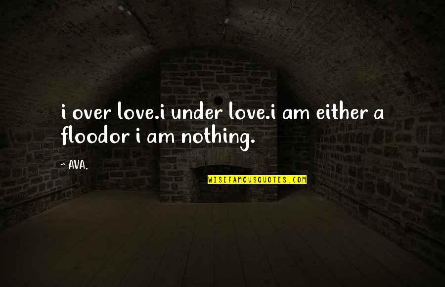 Love Hurts Pinterest Quotes By AVA.: i over love.i under love.i am either a