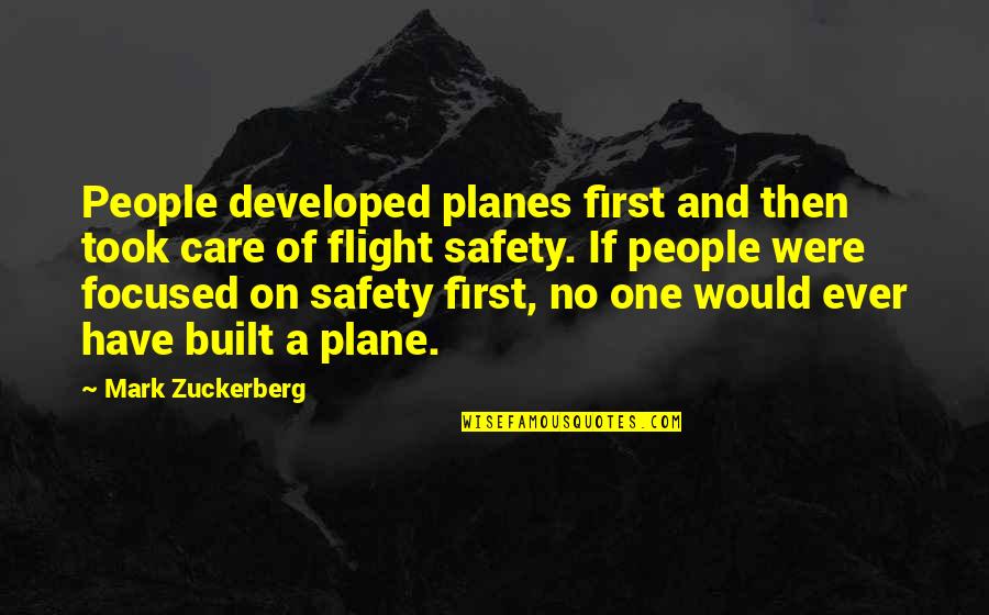 Love Interpretation Quotes By Mark Zuckerberg: People developed planes first and then took care