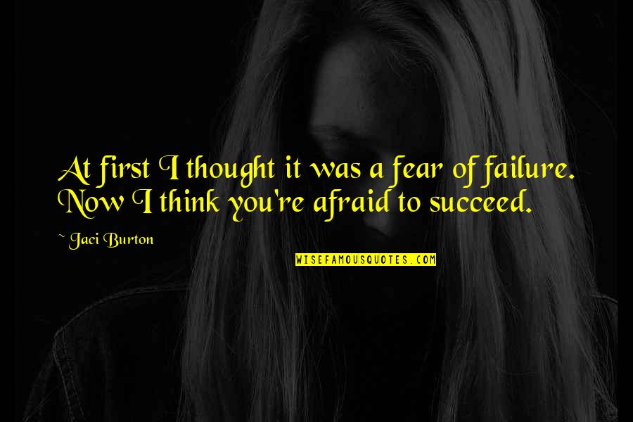 Love Is Strong Word Quotes By Jaci Burton: At first I thought it was a fear