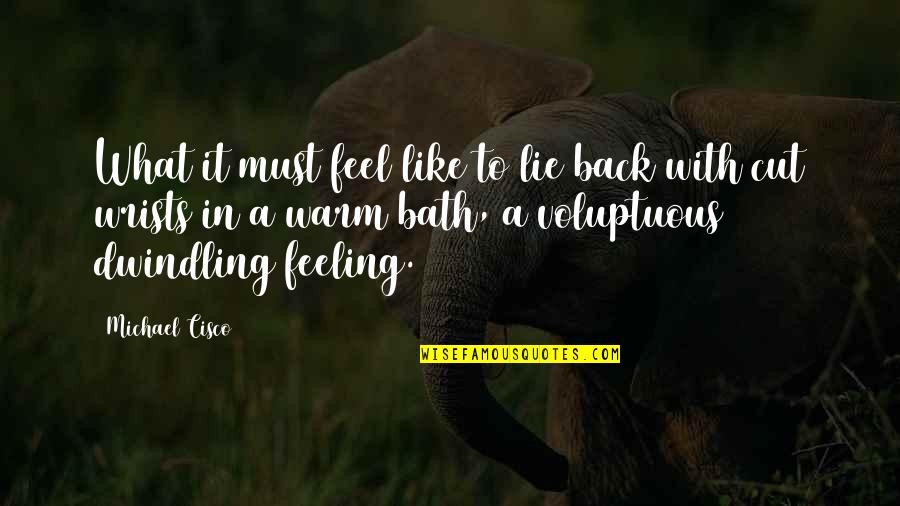 Love Jk Rowling Quotes By Michael Cisco: What it must feel like to lie back Love Jk Rowling Quotes By Michael Cisco: What it must feel like to lie back