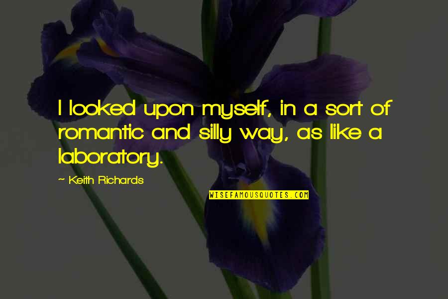Love Ke Side Effect Quotes By Keith Richards: I looked upon myself, in a sort of