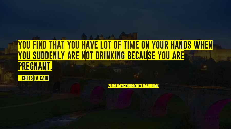 Love Letter For Girlfriend Quotes By Chelsea Cain: You find that you have lot of time Love Letter For Girlfriend Quotes By Chelsea Cain: You find that you have lot of time