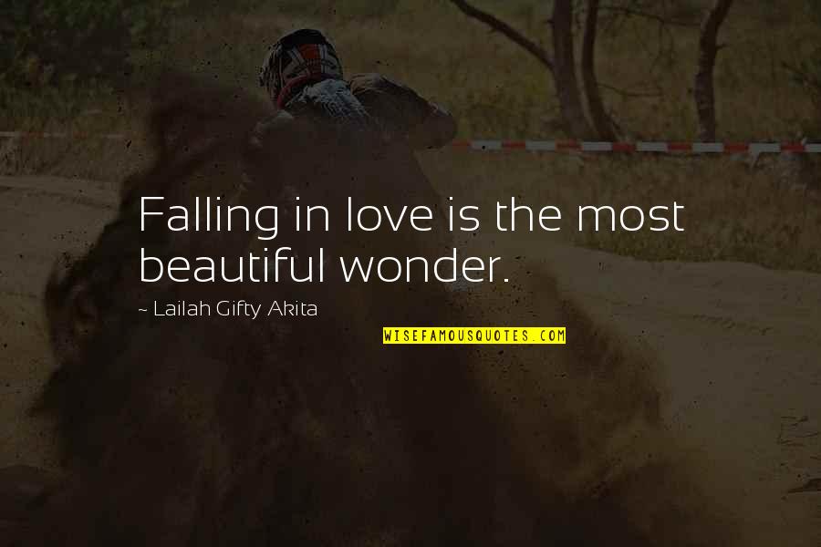 Love Life Advice Quotes By Lailah Gifty Akita: Falling in love is the most beautiful wonder.